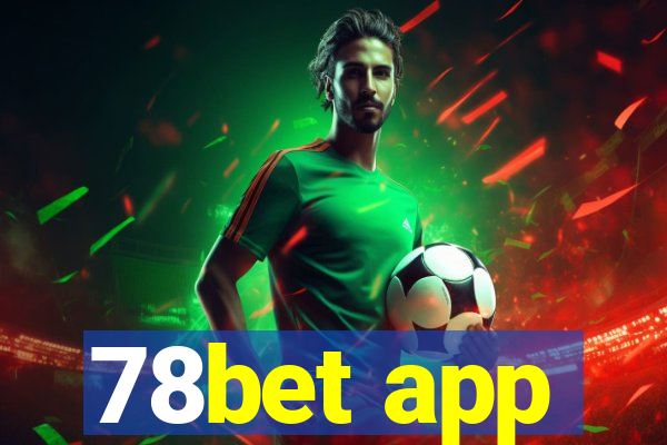 78bet app